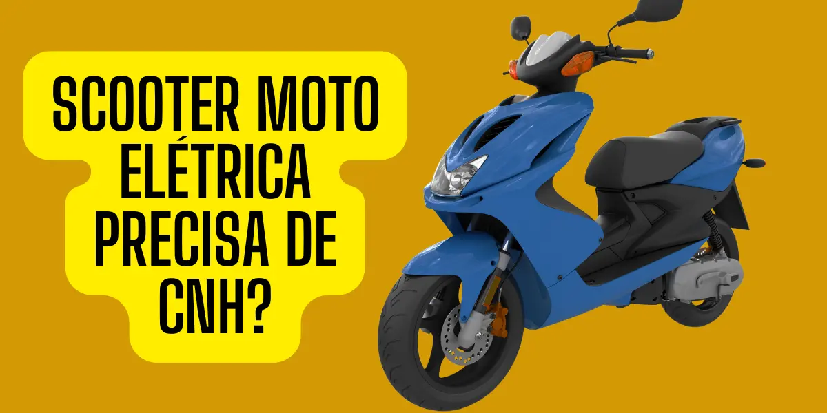 Scooter moto elétrica precisa de CNH A verdade
